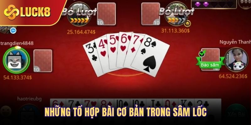 Những tổ hợp bài cơ bản trong Sâm Lốc