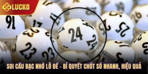 soi cầu bạc nhớ lô đề
